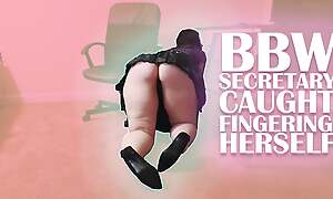 Teen BBW Transcriber Cleans Tryst added to Fingers Herself