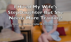 I Hired My Wife's Stepdaughter but She Needs Nigh Training! Marina Taylor - All in chum around with annoy Step Family S2e22